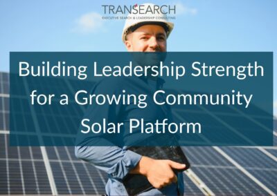 Building Leadership Strength for a Growing Community Solar Platform